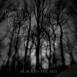 Second Grave : Blacken the Sky